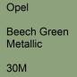 Preview: Opel, Beech Green Metallic, 30M.